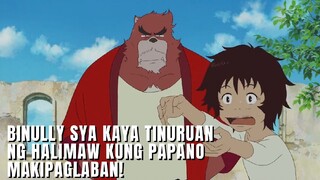 MINALIIT SYA NG MGA TAO KAYA TINURUAN NG HALIMAW KUNG PAPANO MAKIPAGLABAN | ANIME RECAP TAGALOG