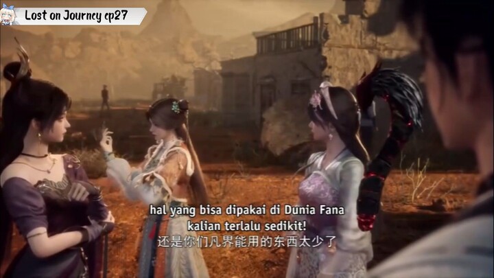 Lost on Journey Eps27 sub indo