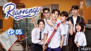 🇹🇭[BL]R E A R R A N G E EP 05(engsub)2025