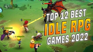 Top 12 Best IDLE RPG 2022 For Android & iOS | Best  IDLE RPG Android