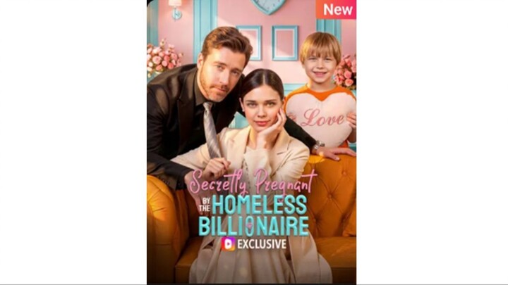 Secrectly Pregnant by the Homeless Billionaire