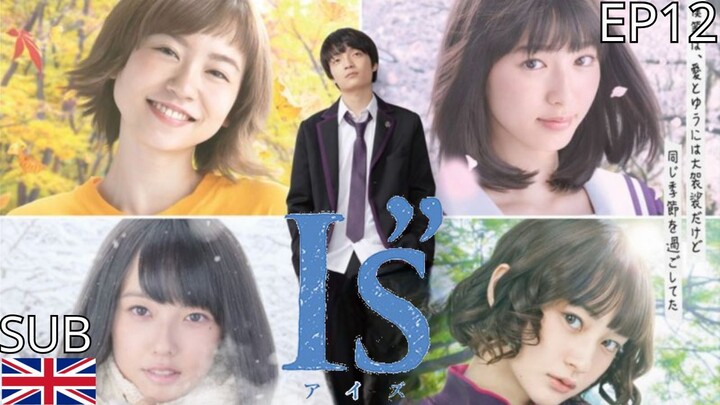 I”s (Aizu) Live Action 2018 - EP12 Sub Eng (Telegram Channel Below)
