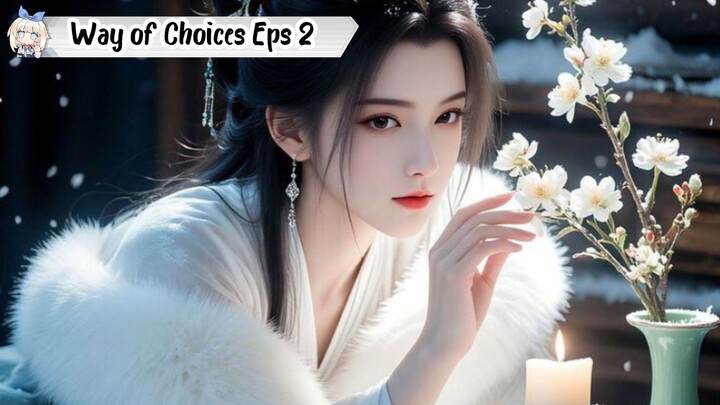 Way of Choices Episode 2