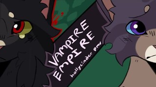 VAMPIRE EMPIRE ( hollyleaf & cinderheart pmv )
