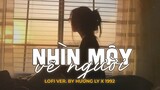 Nhìn Mây Vẽ Người (Lofi Ver.) - Hương Ly x Jombie,Lặng ngồi đây với mây với tay vẽ dung nhan nét sầu