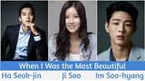 "When I Was the Most Beautiful " Upcoming K-Drama 2020 | Ha Seok-Jin, Im Soo-hyang, Ji Soo