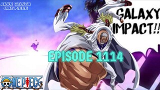 One Piece Next Episode 1114."Galaxy Impact" Terbaru