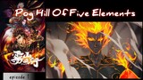 Pog Hill Of Five Elements episode 1