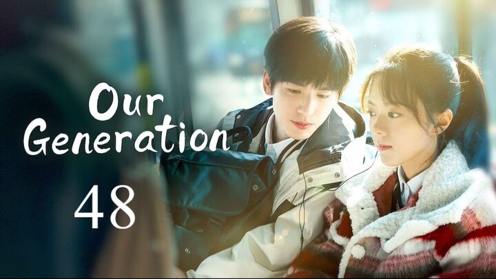 Our Generation - Episode 48 [Tagalog Dubbed]