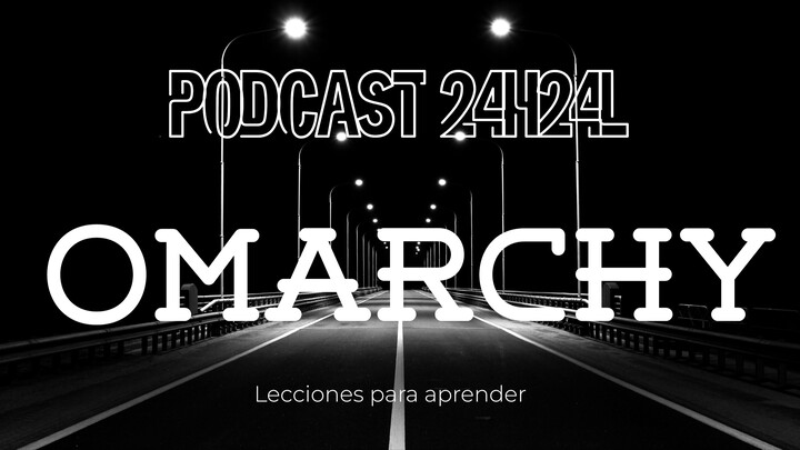 Podcast 24H24L: Omarchy, lecciones para aprender