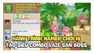 Ngọc Rồng Online - Hành Trình Tạo Siêu Combo Laze Đi Săn Boss !