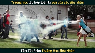 Tóm Tắt Phim Trường Học Siêu Nhân | Cuồng Phim Review