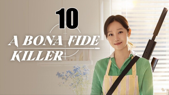 A BONA FIDE KILLER (Eng Sub) Episode 10