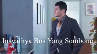 Insyafnya Bos Yang Sombong