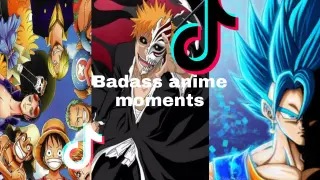 Badass anime moments | Tiktok [With Anime and Song Names]#badassanimemoments
