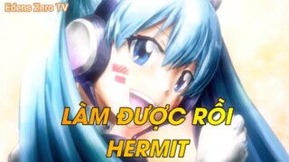 Edens Zero Tập 19 - Làm được rồi HERMIT!