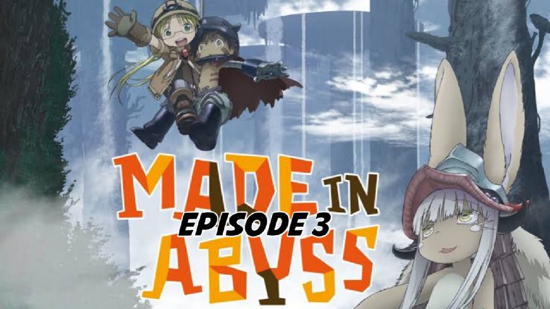 Made in Abyss: The Golden City of the Scorching Sun Episode 3