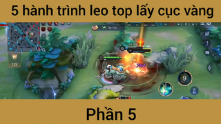 5 hành trình leo top lấy cục vàng #5