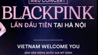 Blackpink về việt Nam rồi chị em ơi , chuẩn bị tinh thần săn vé nào 🤩