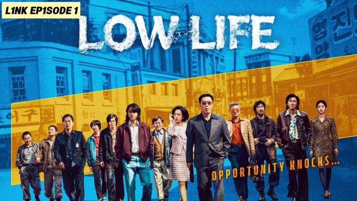 Low Life episode 1 sub indo