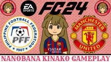 Kinako FC 24 | Philippines 🇵🇭 VS 🏴 Manchester United
