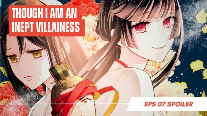 Though I Am an Inept Villainess Ep 7 - Keigetsu Unmask!