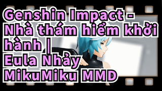Genshin Impact - Nhà thám hiểm khởi hành |Eula：Tôi sẽ ráng khắc ghi điều này(* ￣︿￣)