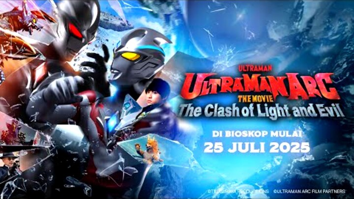 Ultraman Arc the Movie: The Clash of Light and Evil (2025)