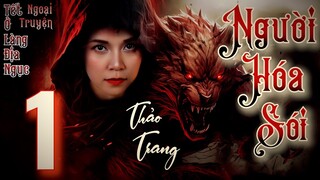 Người Hóa Sói - Tập 1/19 II Ngoại Truyện Tết Ở Làng Địa Ngục - Quá Khứ Của Lão Ăn Mày Què