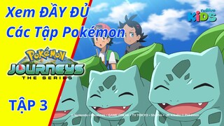POKEMON JOURNEYS | Tập 3: Tòa Tháp Bí Ẩn Của Fushigisou! | tvBlue KIDS | Lồng Tiếng Việt