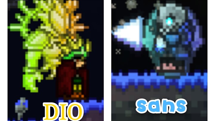 Teach you step by step how to make sans and dio in Terraria