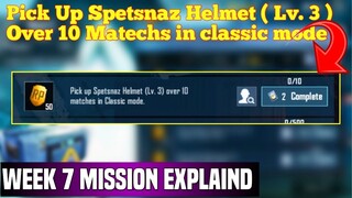 Season 11 Week 7 Royale Pass mission Explained Hindi | Pick Up Spetsnaz Helmet