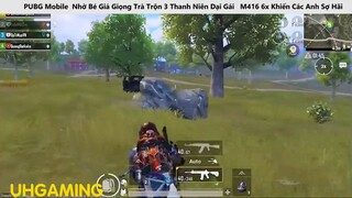 PUBG Nhờ Bé Giả Giọng Trà Trộn 3 Thanh Niên Dại Gái M416 6x Khiến Các Anh Sợ Hãi p14