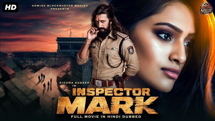 Kiccha Sudeep ''INSPECTOR MARK'' | Full South Movie in Hindi dubbed | Hindi dubbed movies| full HD