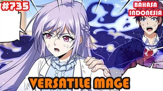 Versatile Mage | #735 | SUB INDO |