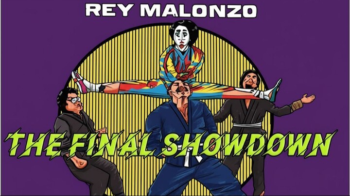 THE FINAL SHOWDOWN // REY MALONZO