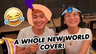 A WHOLE NEW WORLD BY WE DUET (NAKANAM HAHAHA) THE BEST ALADDIN COVER EVER AT WOORIJIB