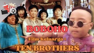 FILM BOBOHO : TEN BROTHERS (1995) || FILM JADUL HONGKONG