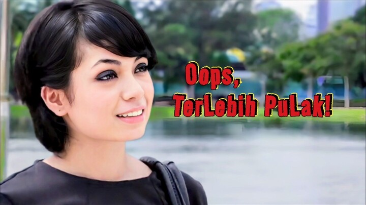 Telefilem Oops, Terlebih Pulak! 2014
