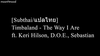 Timbaland - The Way I Are ft. Keri Hilson, D.O.E., Sebastian