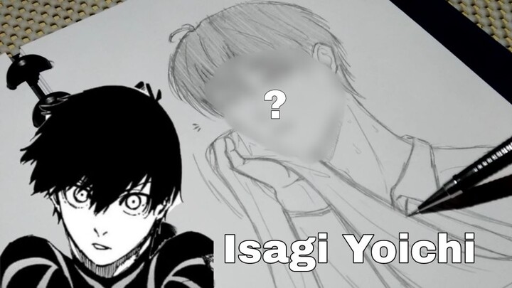 MENGGAMBAR SKETSA ISAGI YOICHI| BLUE LOCK