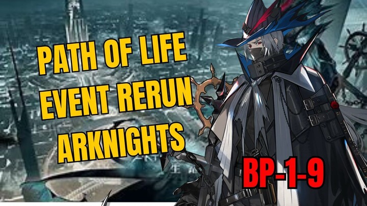 BP-1-9 Path Of Life Event Rerun Arknights Gameplay