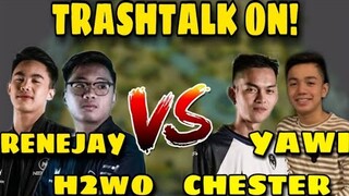 Renejay and H2wo vs Yawi and Chester | Mobile Legends | Trashtalk on!