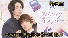 Cosmetic Playlover (2024) Ep.8 Eng Sub (FINALE)