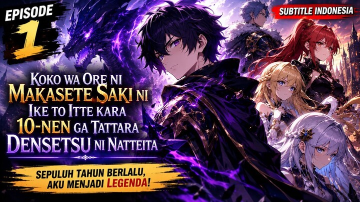 Koko wa Ore ni Makasete Saki ni Ike to Itte kara 10-nen ga Tattara Densetsu ni Natteita