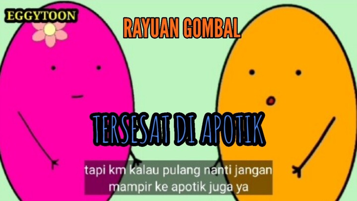 gombalan tersesat di apotik || eggytoon