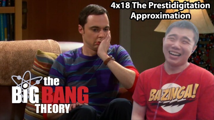 BELIEVE IN MAGIC YOU MUGGLE! The Big Bang Theory 4x18- The Prestidigitation Approximation Reaction!