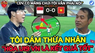 Hòa U19 Việt Nam, HLV Shin Tae Yong Thừa Nhận 1 Điều Khiến CĐV Lao Vào Tranh Cãi