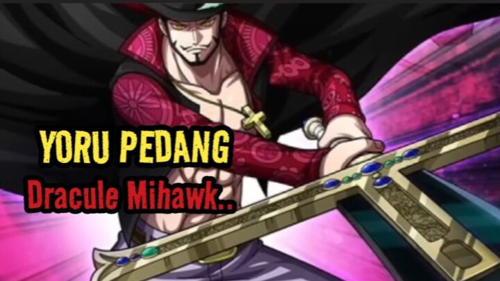 YORU PEDANG NYA DRACULA MIHAWK #onepiece