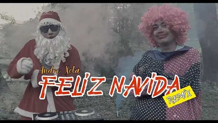 FELIZ NAVIDA REMIX - ANDRE XOLA